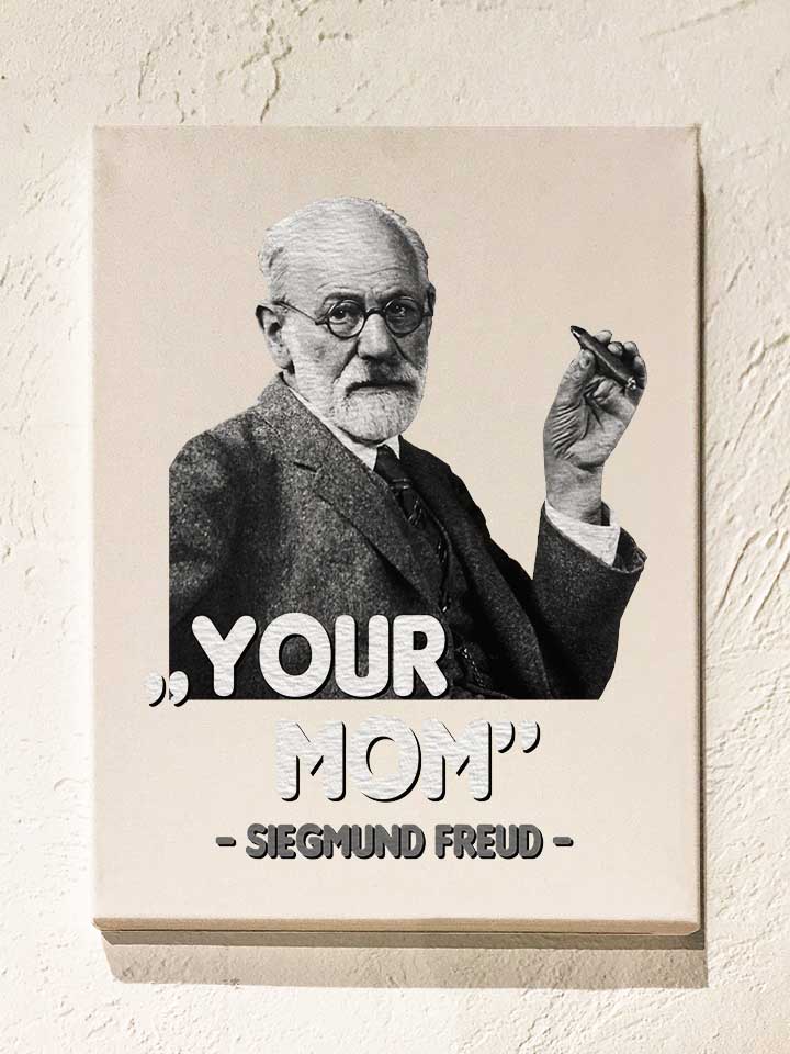 Your Mom Siegmund Freud Leinwand weiss 30x40 cm