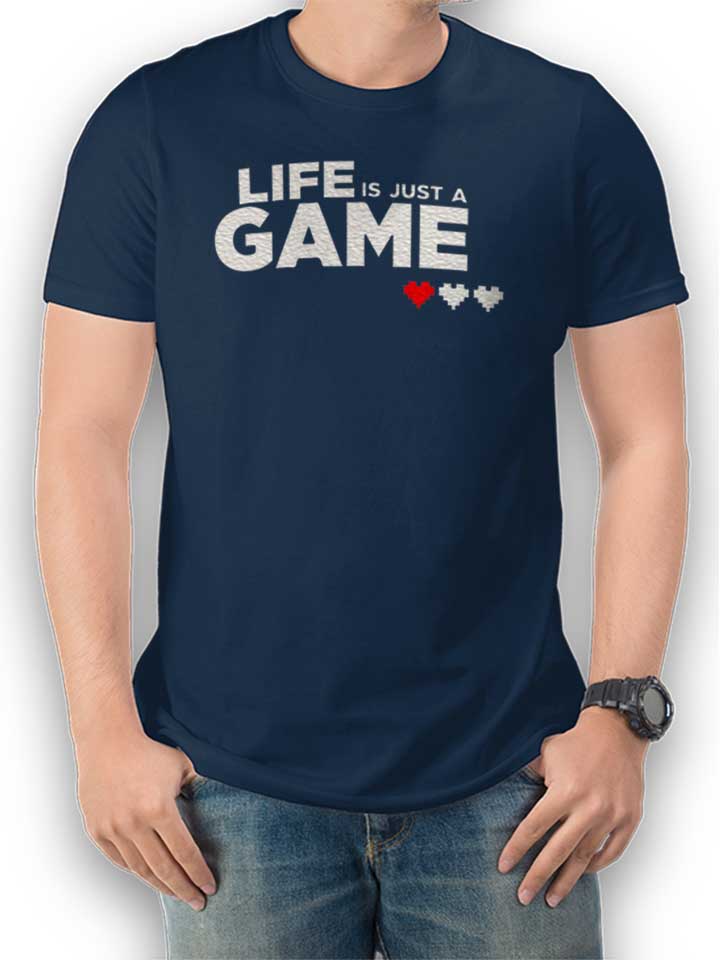 Life Is Just A Game T-Shirt dunkelblau L