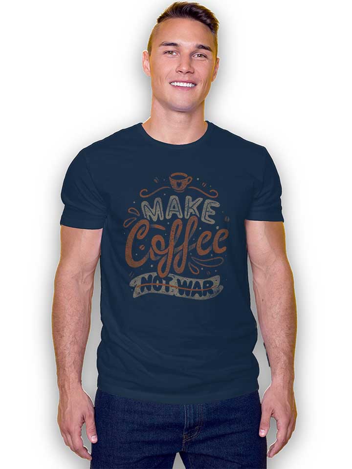 make-coffee-not-war-t-shirt dunkelblau 2
