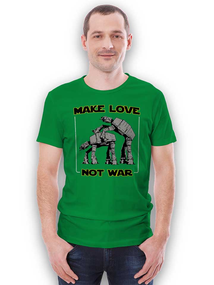 make-love-not-war-at-at-t-shirt gruen 2