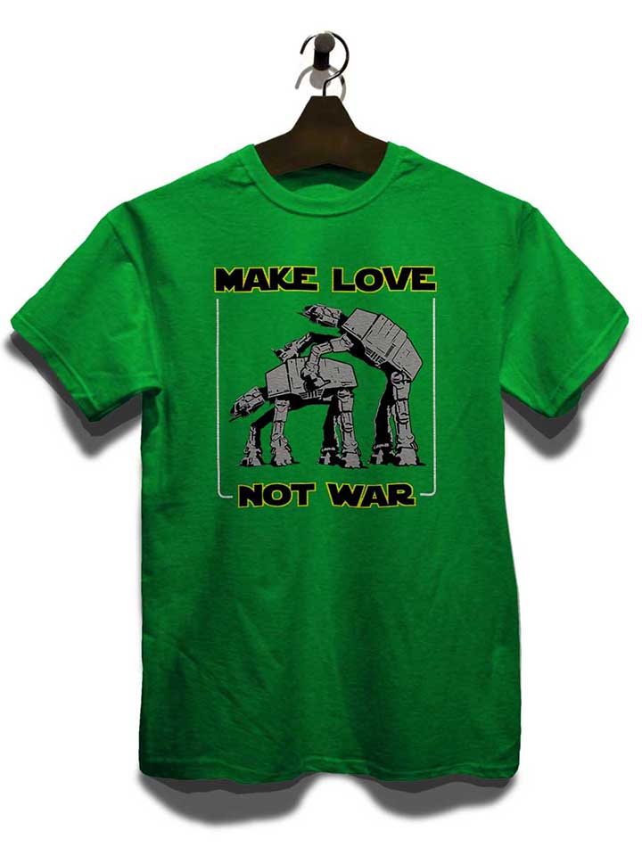 make-love-not-war-at-at-t-shirt gruen 3