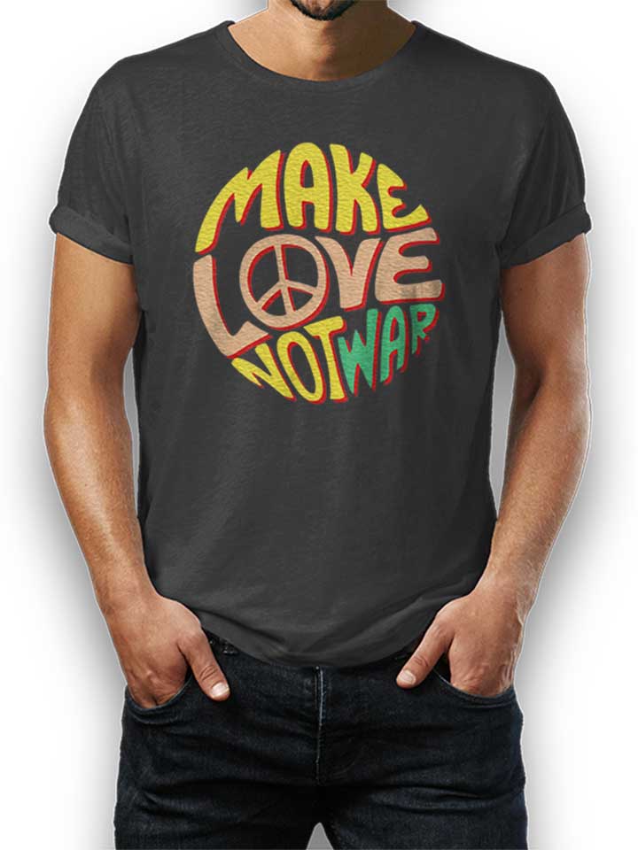 Make Love Not War Camiseta gris-oscuro L