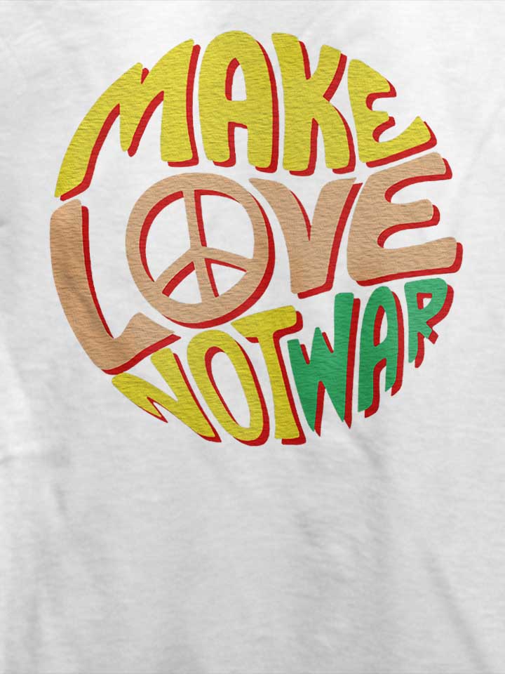 make-love-not-war-t-shirt weiss 4