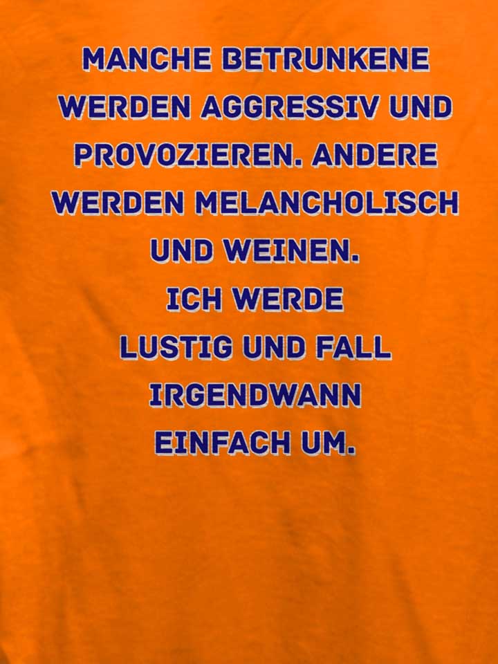 manche-betrunkene-werden-aggressiv-damen-t-shirt orange 4
