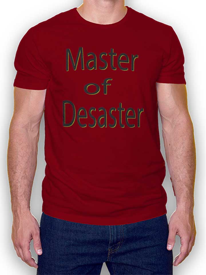 master-of-desaster-t-shirt bordeaux 1