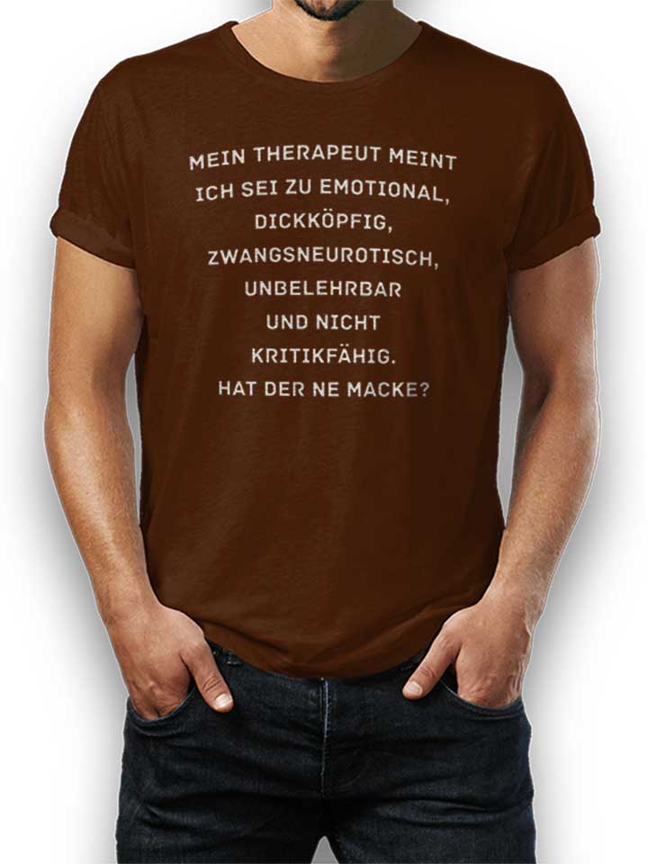 mein-therapeut-meint-ich-sei-zu-emotional-t-shirt braun 1