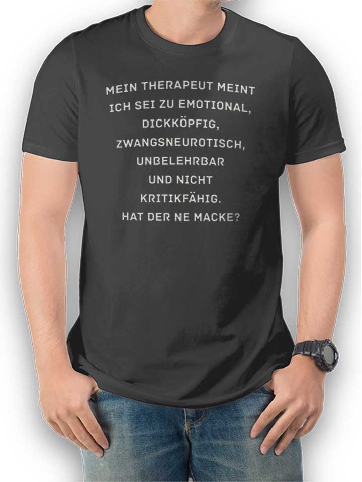 mein-therapeut-meint-ich-sei-zu-emotional-t-shirt dunkelgrau 1