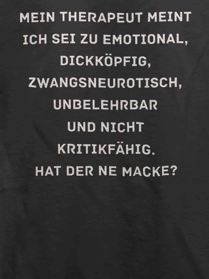 mein-therapeut-meint-ich-sei-zu-emotional-t-shirt dunkelgrau 4