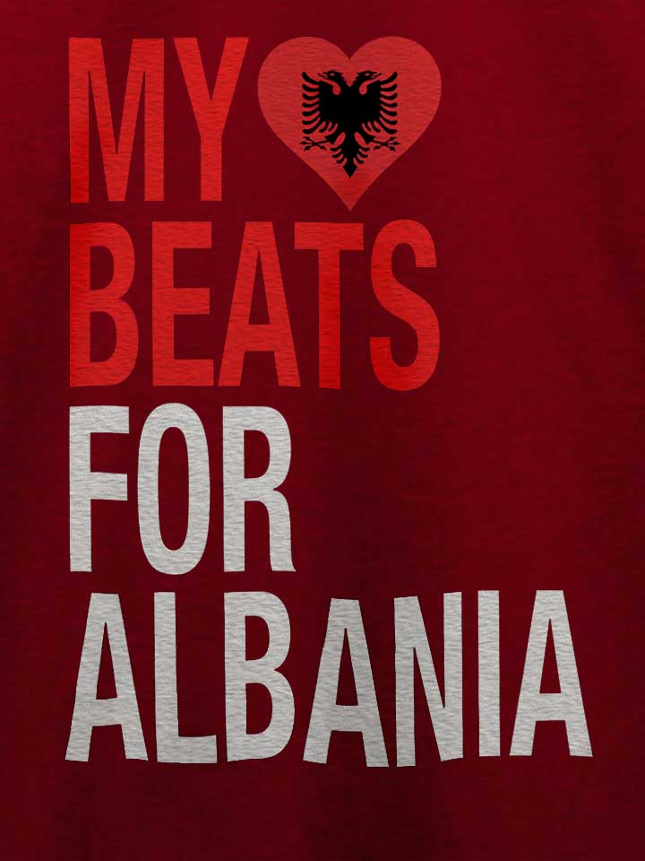 my-heart-beats-for-albania-t-shirt bordeaux 4
