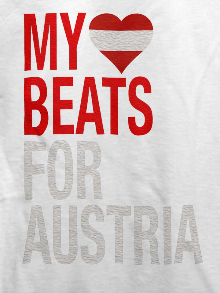 my-heart-beats-for-austria-t-shirt weiss 4