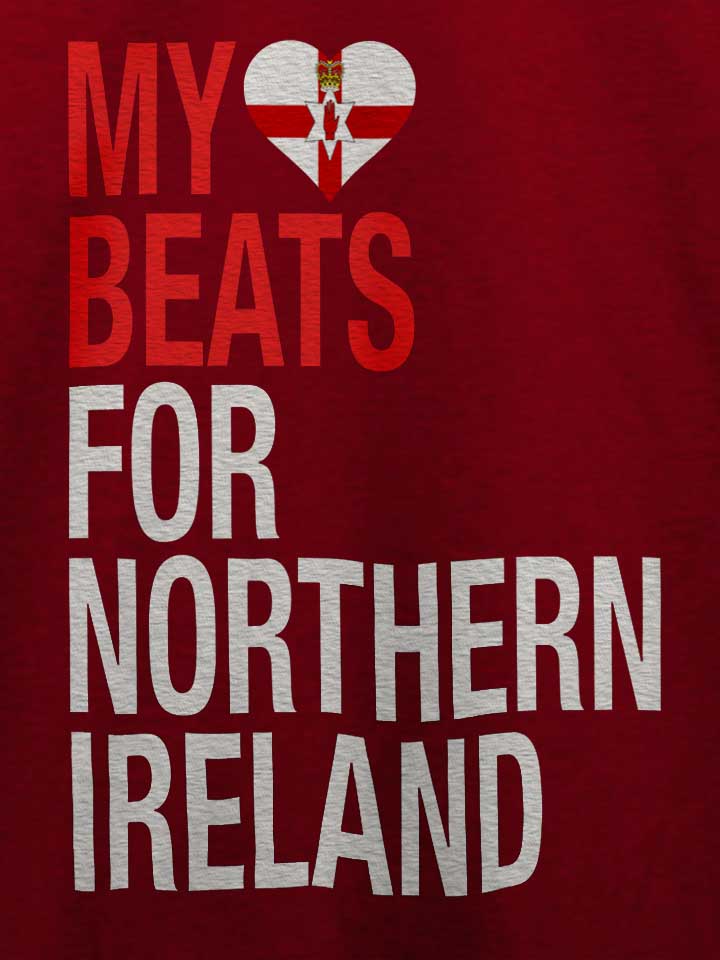 my-heart-beats-for-northern-ireland-t-shirt bordeaux 4