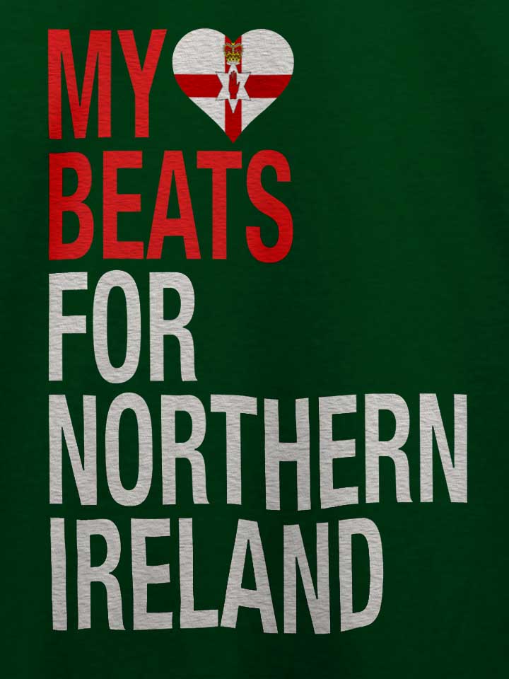 my-heart-beats-for-northern-ireland-t-shirt dunkelgruen 4