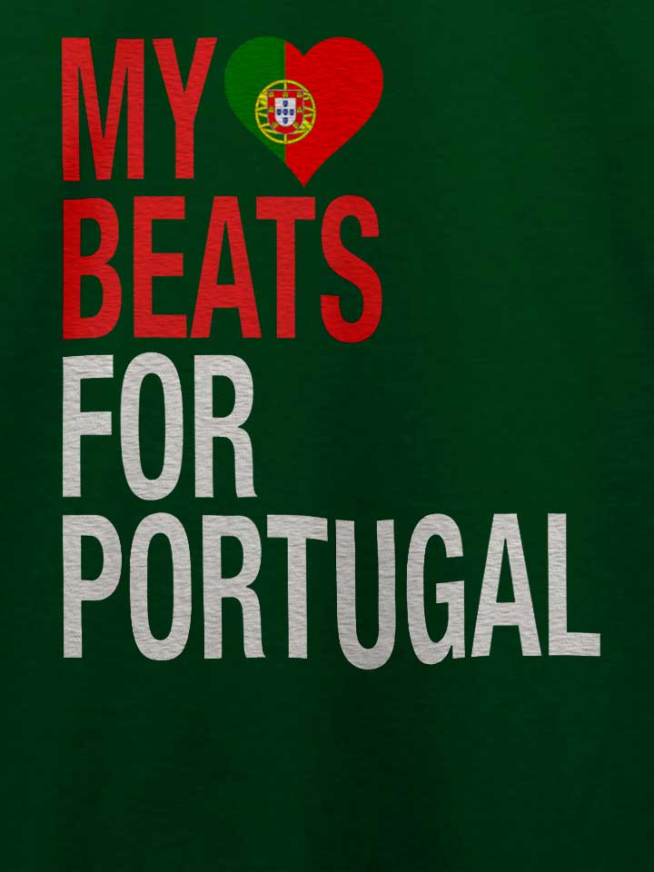 my-heart-beats-for-portugal-t-shirt dunkelgruen 4