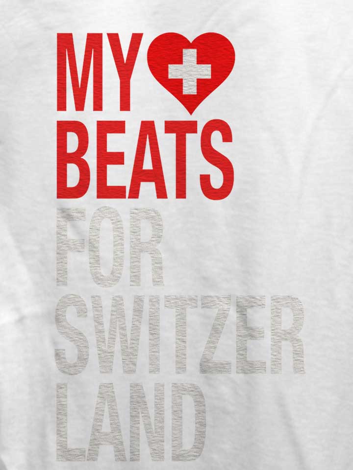 my-heart-beats-for-switzerland-damen-t-shirt weiss 4