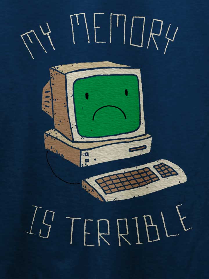 my-memory-is-terrible-t-shirt dunkelblau 4