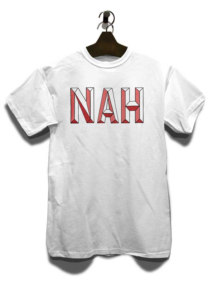 nah-not-now-t-shirt weiss 3
