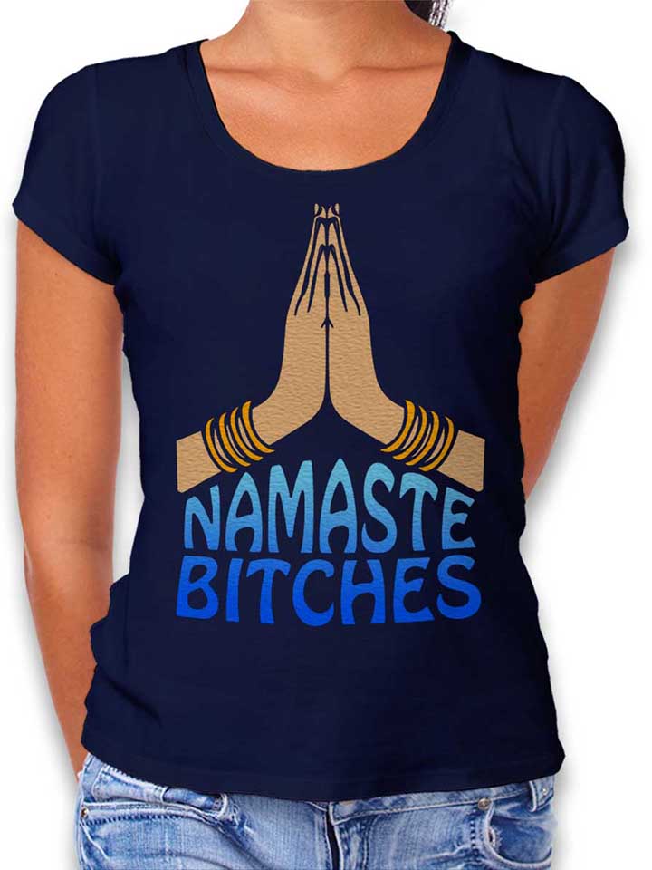 Namaste Bitches Damen T-Shirt dunkelblau L
