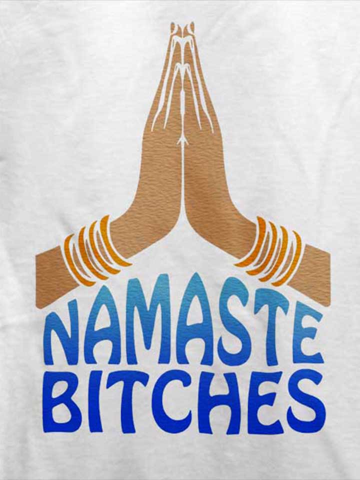 namaste-bitches-t-shirt weiss 4