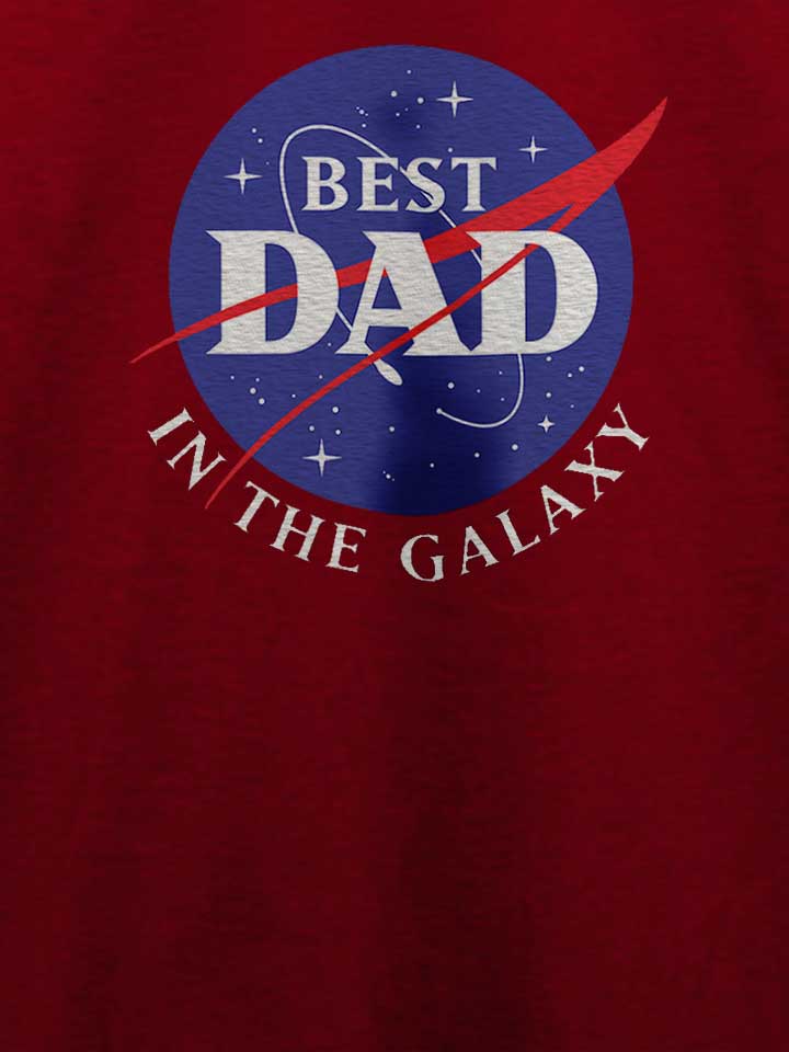 nasa-best-dad-in-the-galaxy-t-shirt bordeaux 4