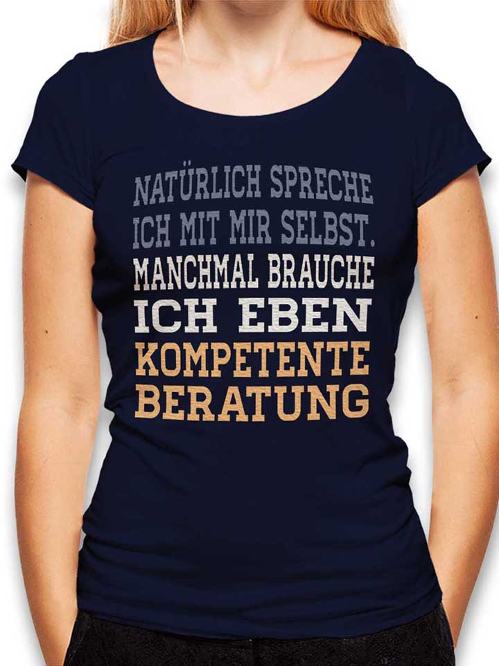 Natuerlich Spreche Ich Mit Mir Selbst Womens T-Shirt...