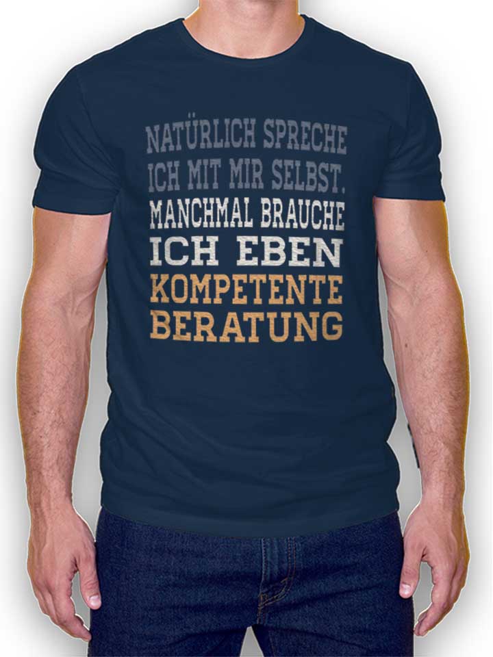 Natuerlich Spreche Ich Mit Mir Selbst T-Shirt navy L