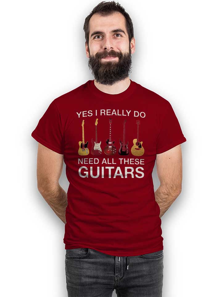 need-all-these-guitars-t-shirt bordeaux 2
