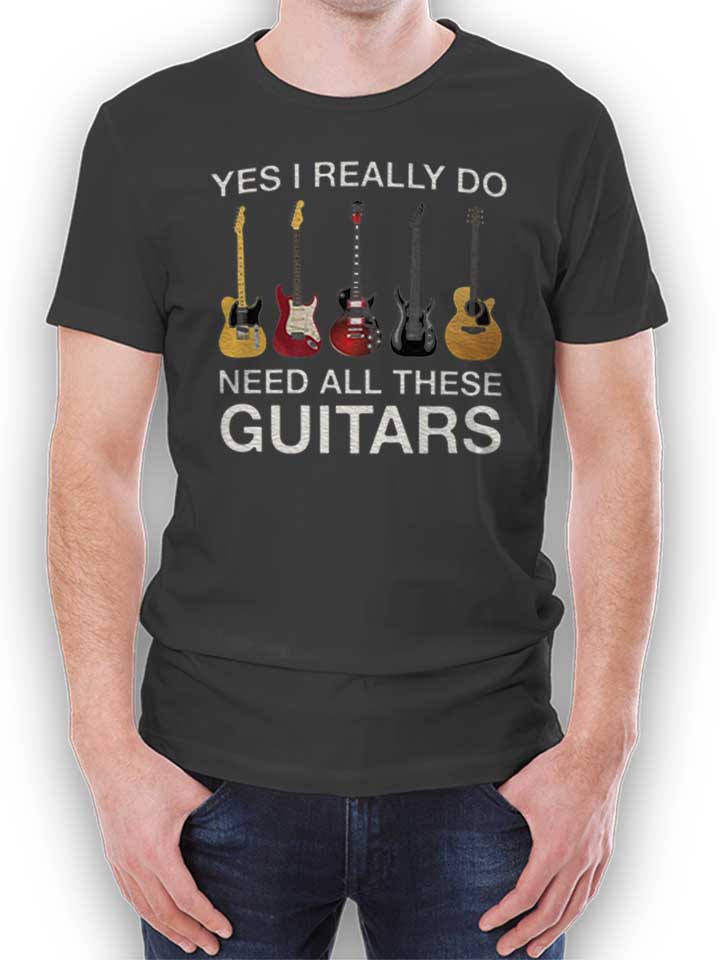 Need All These Guitars T-Shirt dunkelgrau L