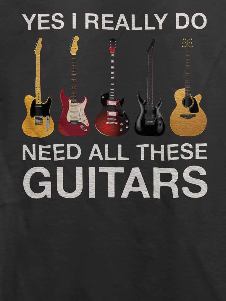 need-all-these-guitars-t-shirt dunkelgrau 4