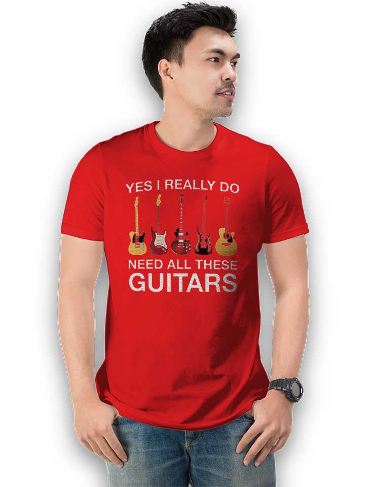 need-all-these-guitars-t-shirt rot 2