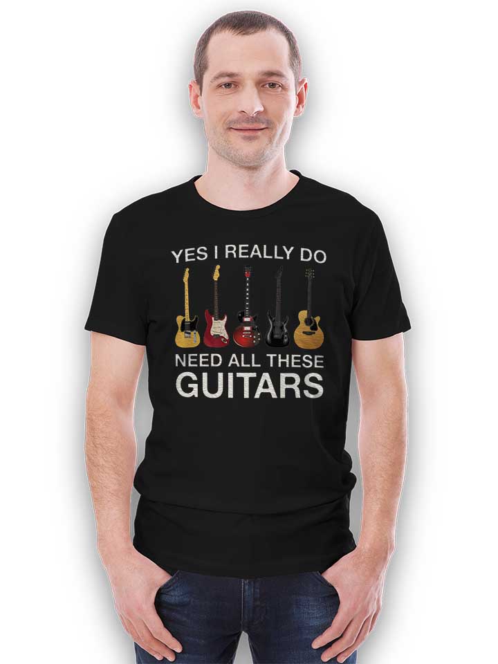 need-all-these-guitars-t-shirt schwarz 2