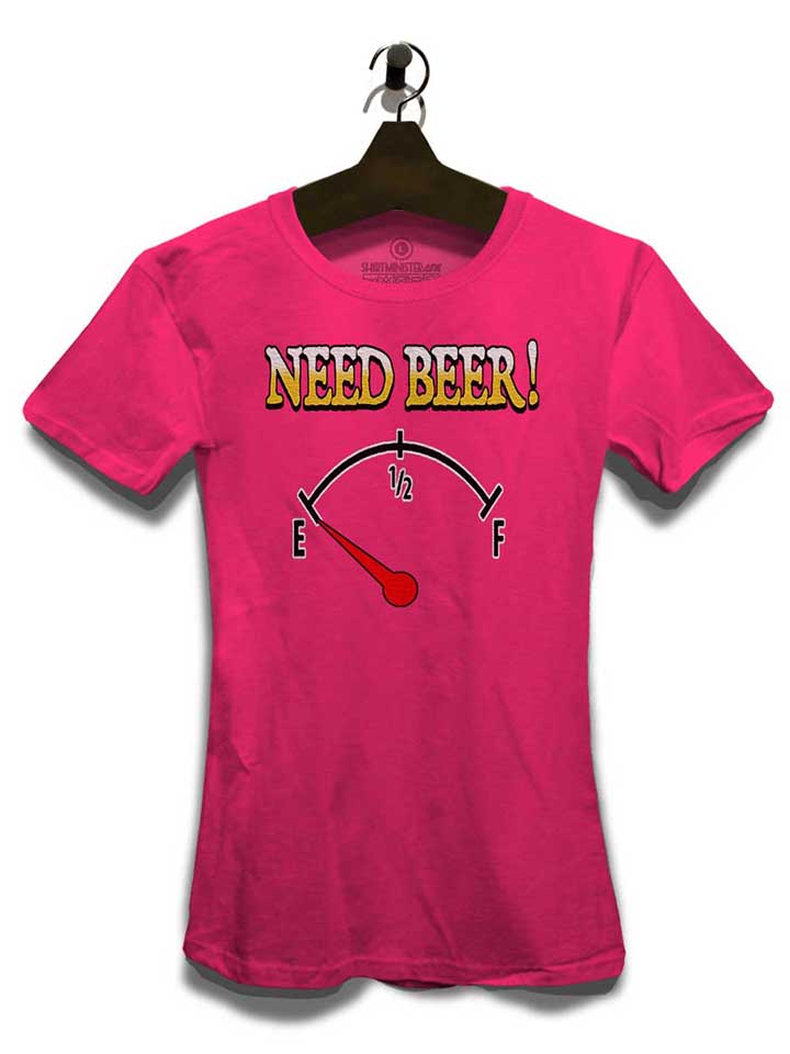 need-beer-damen-t-shirt fuchsia 3
