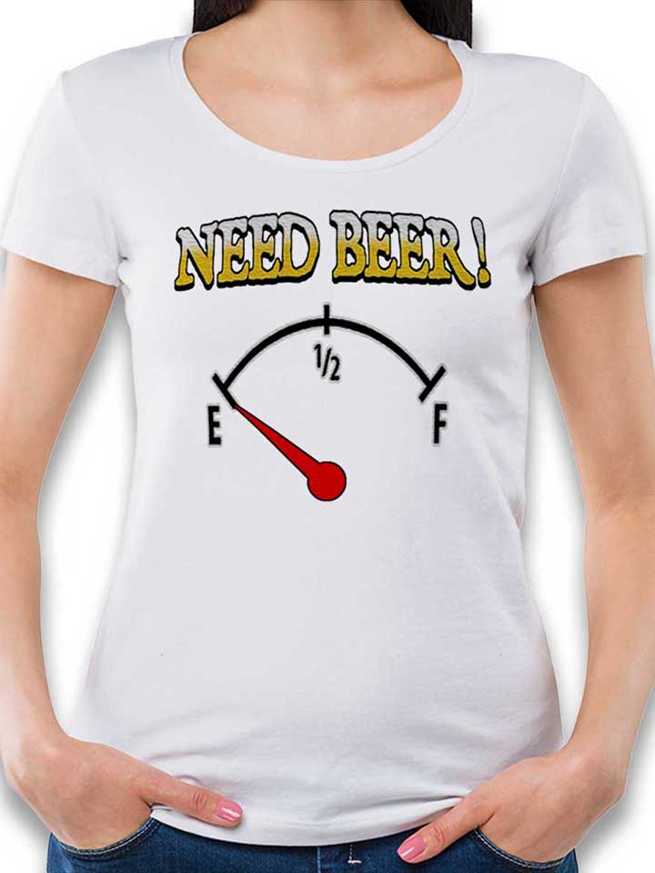 Need Beer T-Shirt Femme blanc L