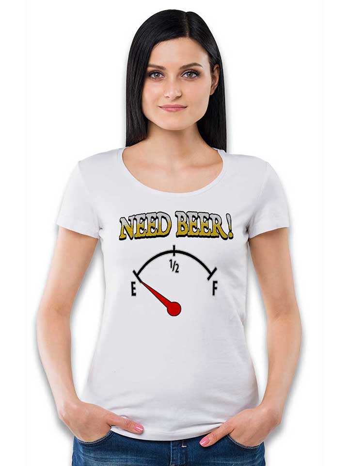 need-beer-damen-t-shirt weiss 2