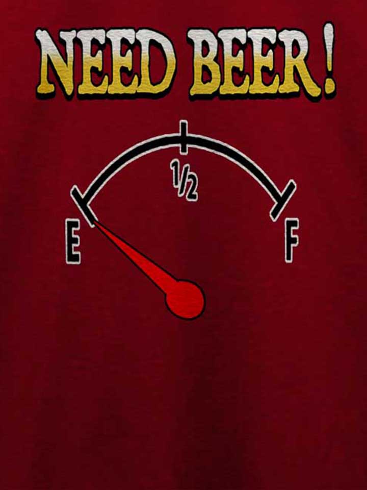 need-beer-t-shirt bordeaux 4