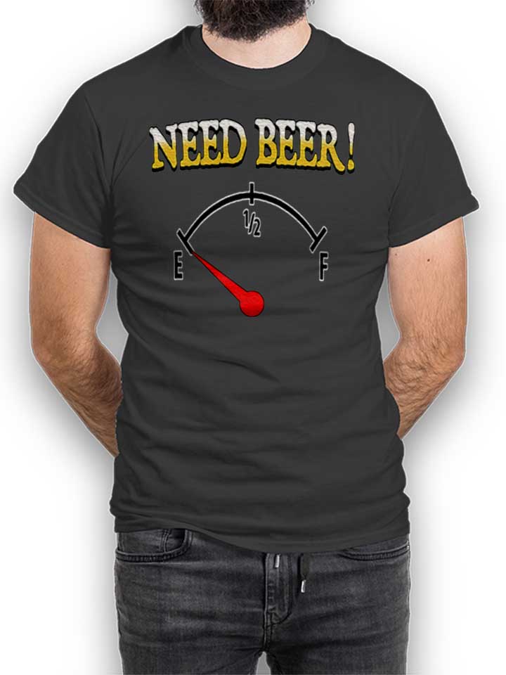Need Beer T-Shirt dunkelgrau L