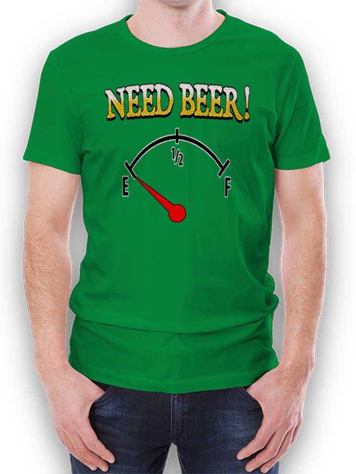 need-beer-t-shirt gruen 1
