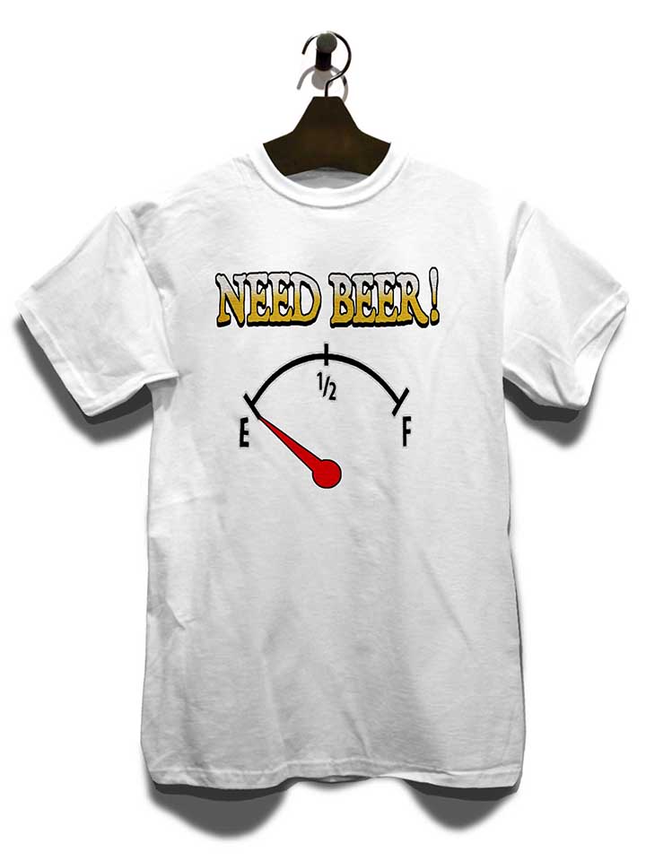 need-beer-t-shirt weiss 3