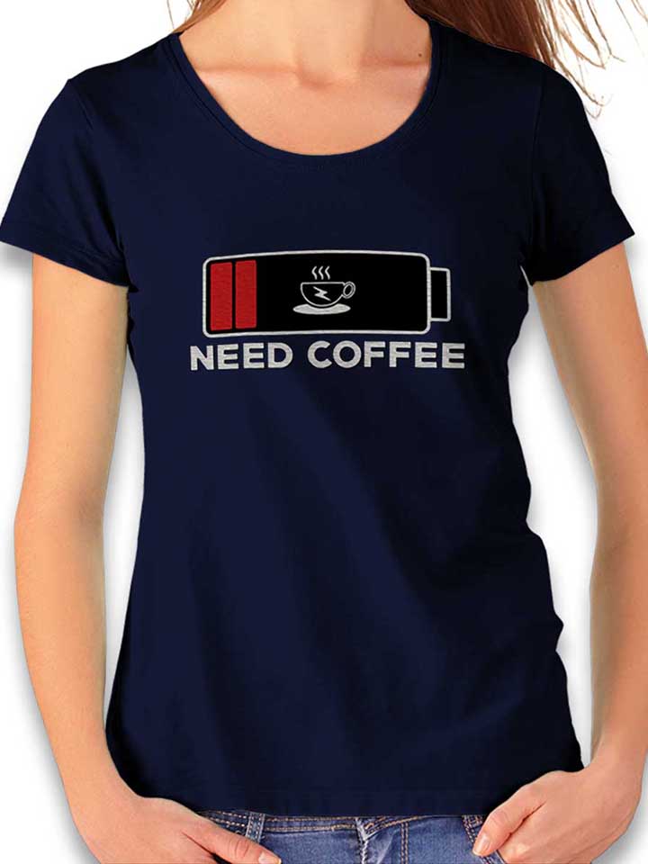 Need Coffee Akku Leer Damen T-Shirt dunkelblau L