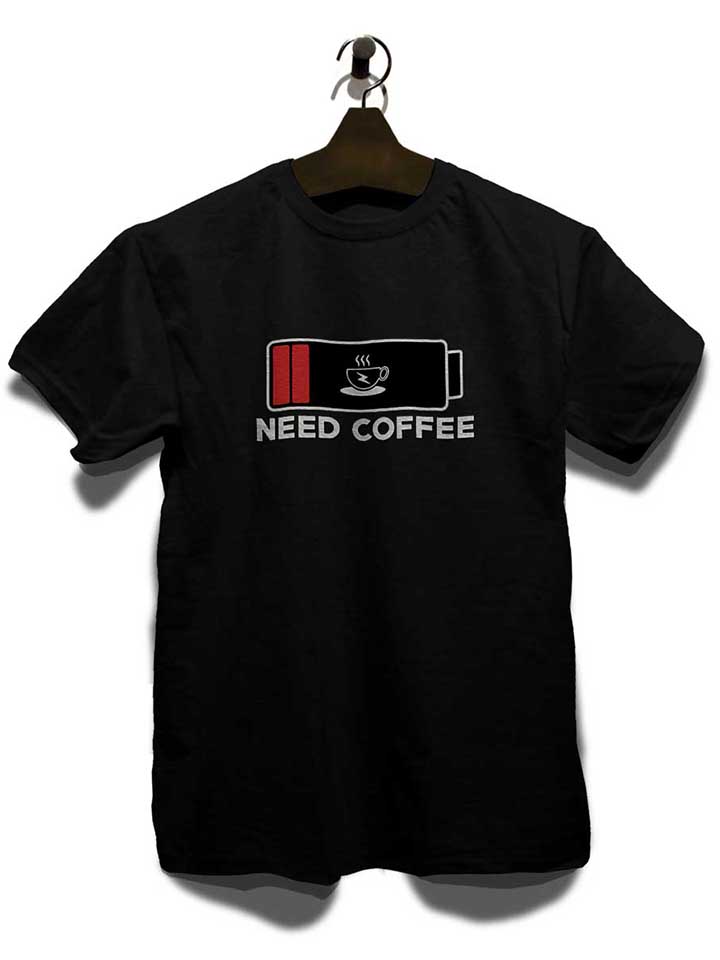 need-coffee-akku-leer-t-shirt schwarz 3