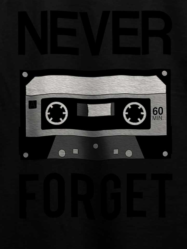 never-forget-cassette-t-shirt schwarz 4