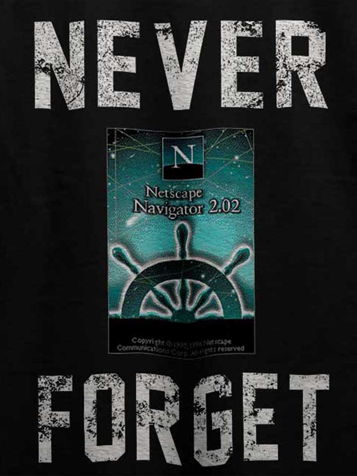 never-forget-netscape-navigator-t-shirt schwarz 4