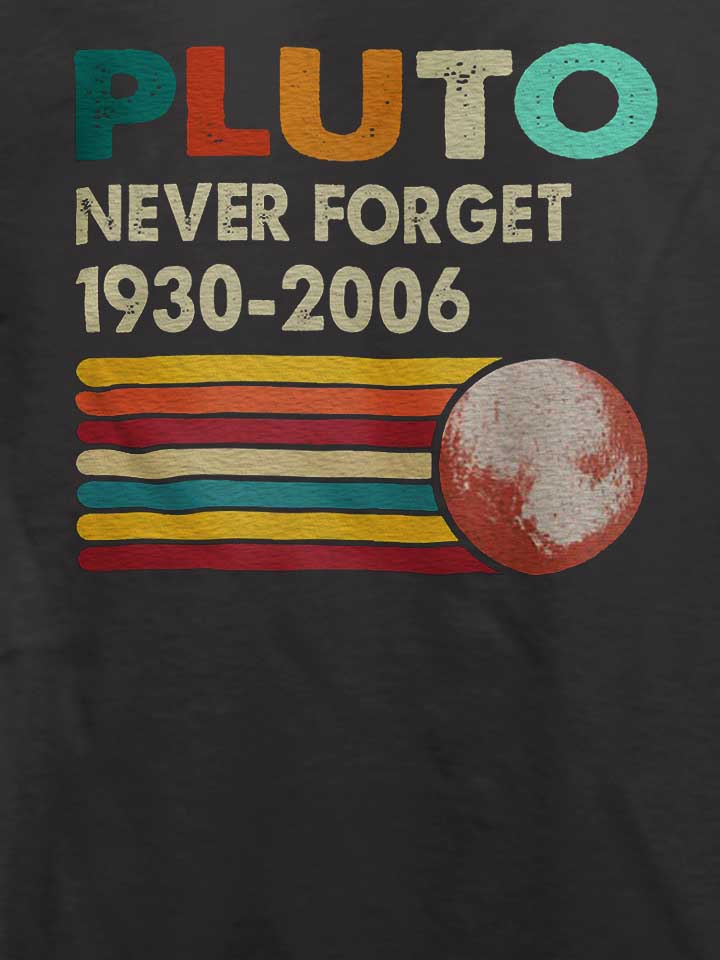 never-forget-pluto-retro-t-shirt dunkelgrau 4