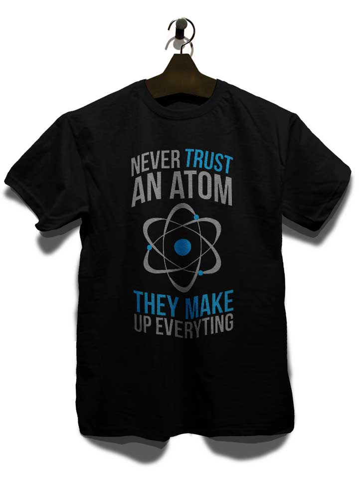 never-trust-an-atom-t-shirt schwarz 3