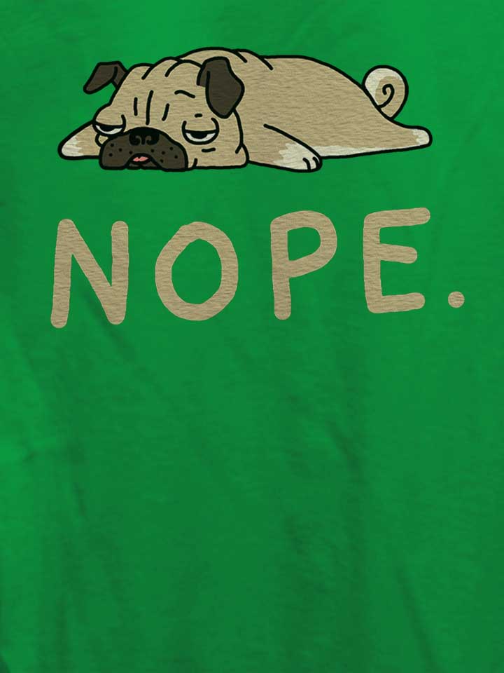 nope-lazy-pug-damen-t-shirt gruen 4