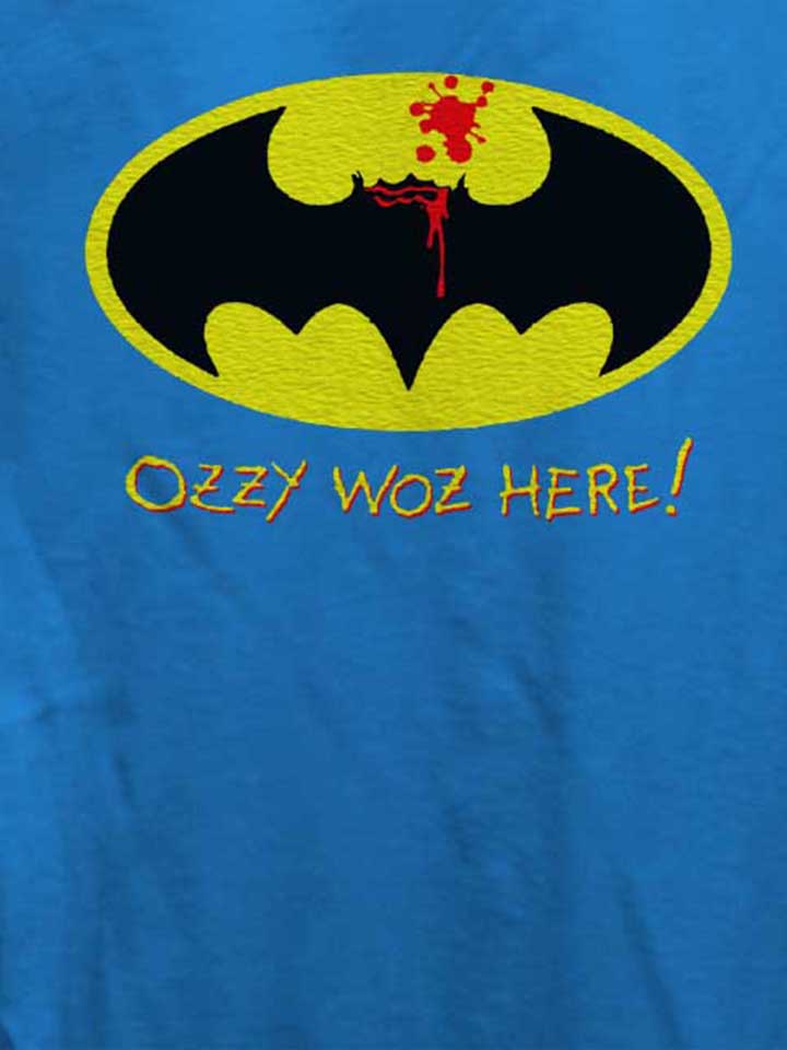 ozzy-woz-here-batman-damen-t-shirt royal 4