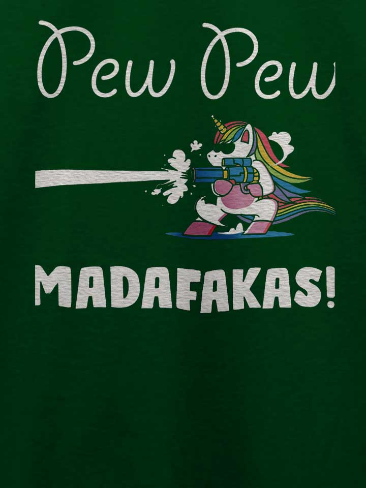 pew-pew-madafakas-unicorn-t-shirt dunkelgruen 4