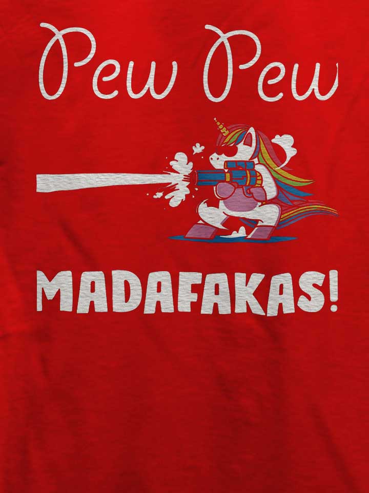 pew-pew-madafakas-unicorn-t-shirt rot 4