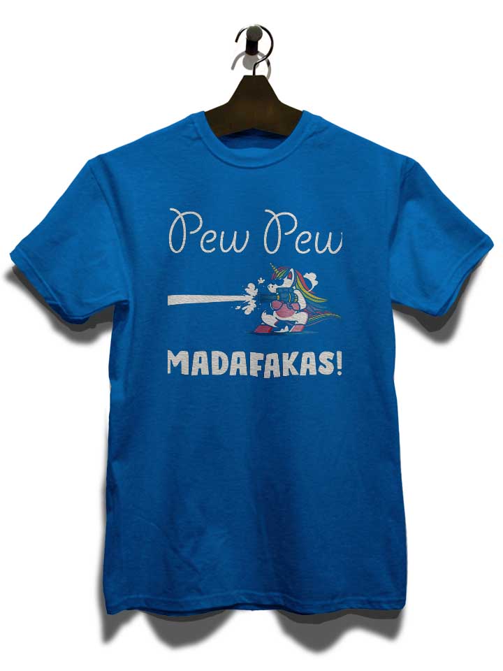 pew-pew-madafakas-unicorn-t-shirt royal 3