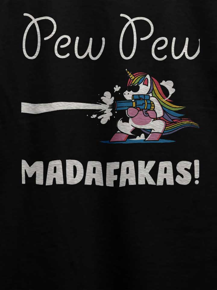 pew-pew-madafakas-unicorn-t-shirt schwarz 4