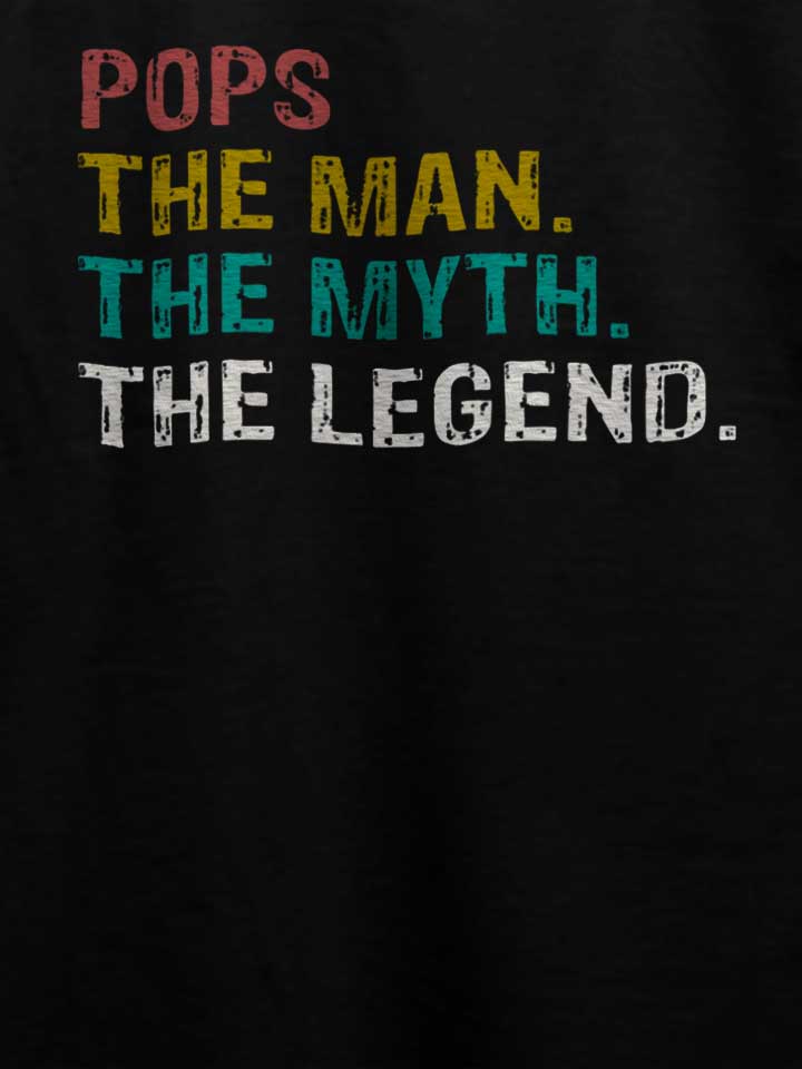 pops-man-myth-legend-t-shirt schwarz 4